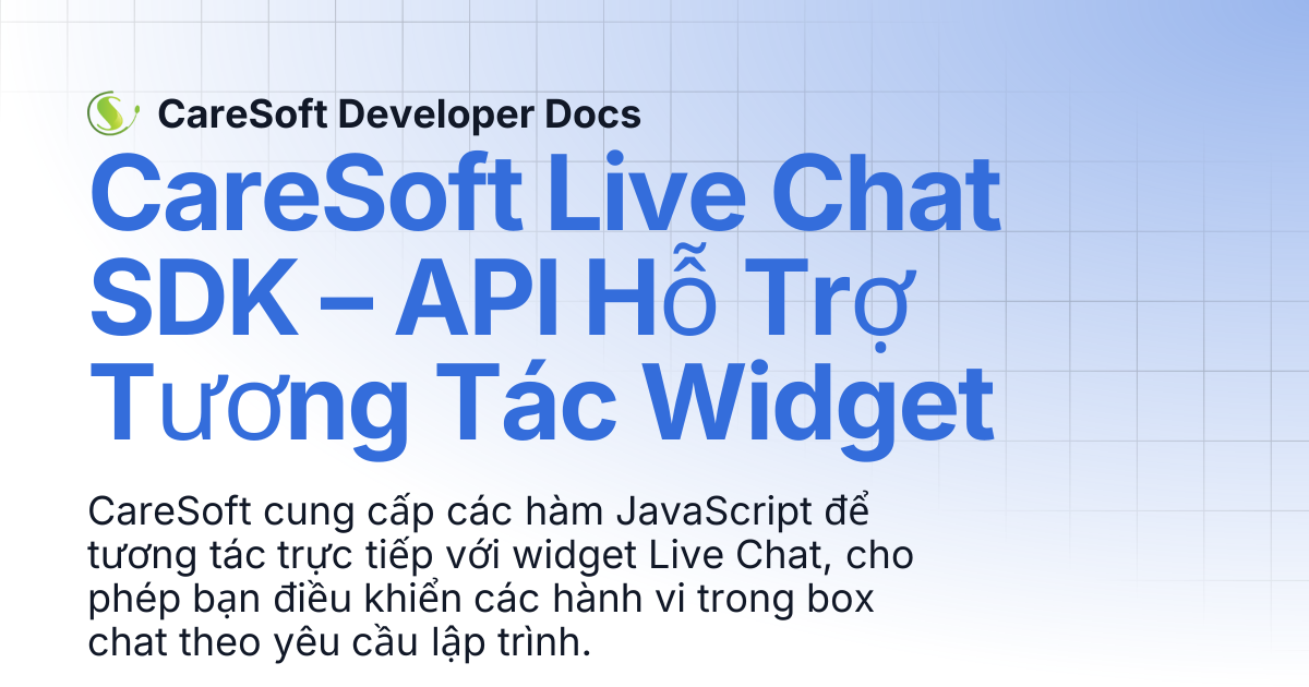 CareSoft Live Chat SDK – API Hỗ Trợ Tương Tác Widget | CareSoft ...